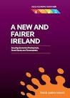 A New and Fairer Ireland: Socio-economic Review 2011