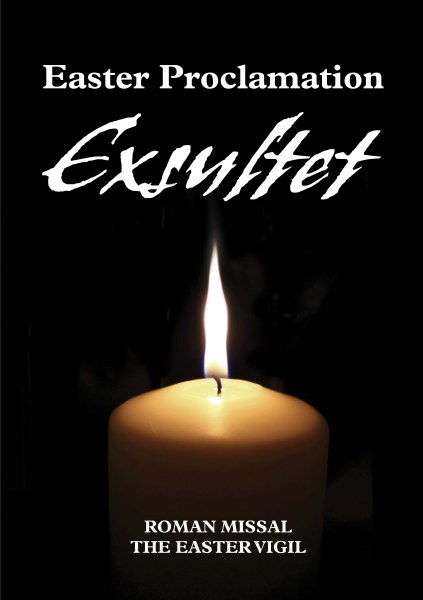 Easter Proclamation: Exsultet