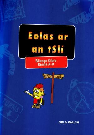 Eolas ar an tSli - Bileoga Oibre, Roinn A-D