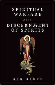 Spiritual Warfare DIscernment of Spirits