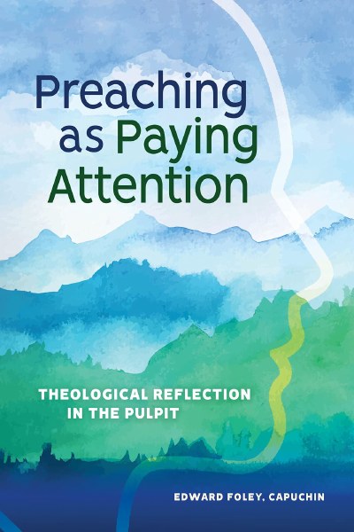 Preaching as Paying Attention