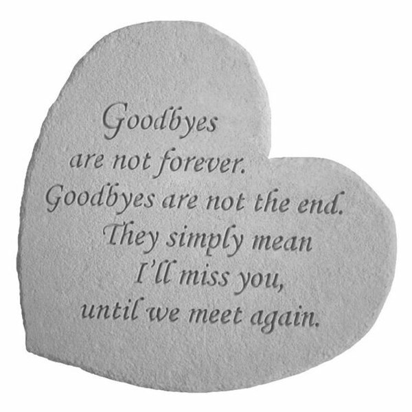 Goodbyes Are Not Forever Memorial Stone