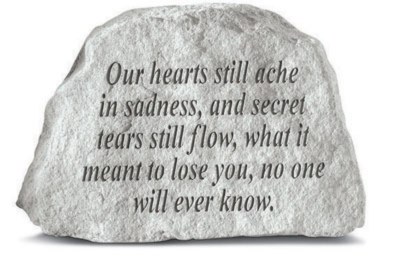 Our Hearts Still Ache in Sadness Memorial Stone