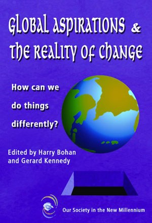 Global Aspirations and the Reality of Change: How Can We Do Things Differently? (Ceifin Conference Papers)