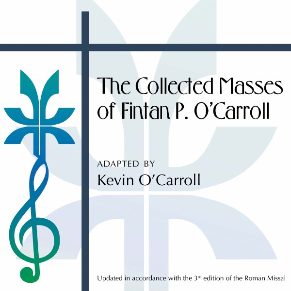 The Collected Masses CD of Fintan P. O'Carroll