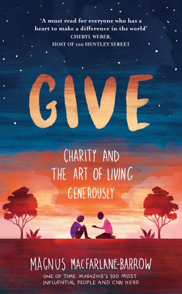 Give Charity and the Art of Living Generously