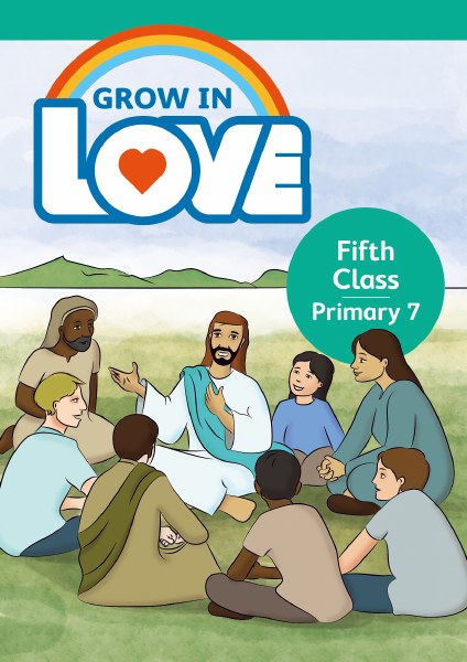 Grow in Love Pupil Book, Fifth Class - Primary 7