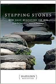 Stepping Stones: More Daily Meditations for Men