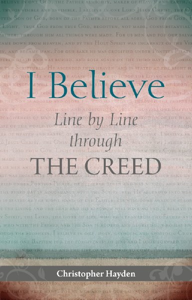 I Believe Line by Line Through the Creed