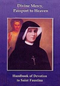 The Story of Saint Faustina Passport to Heaven