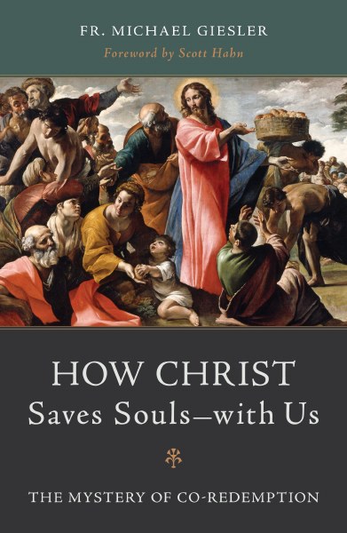 How Christ Saves Souls -- With Us The Mystery of