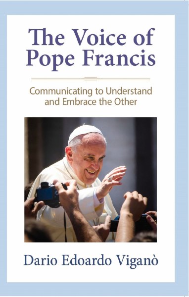 The Voice of Pope Francis Communicating to Underst