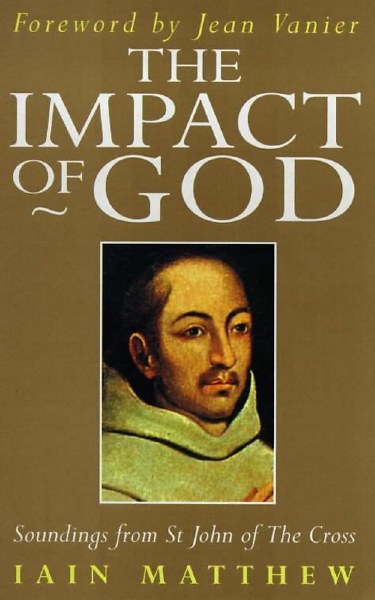 Impact of God: Soundings from St John of the Cross