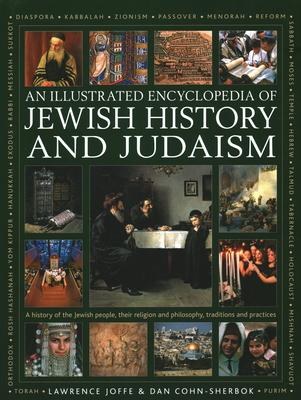An Illustraded Encyclopedia of Jewish History and Judaism