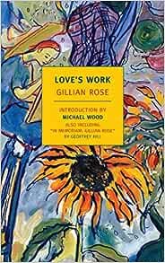 Love's Work: A Reckoning With Life