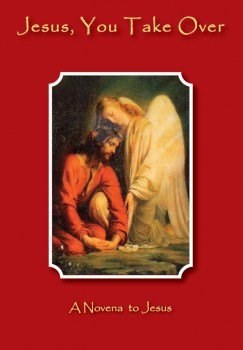 Jesus You Take Over: A Novena to Jesus BK277