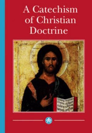 A Catechism of Christian Doctrine