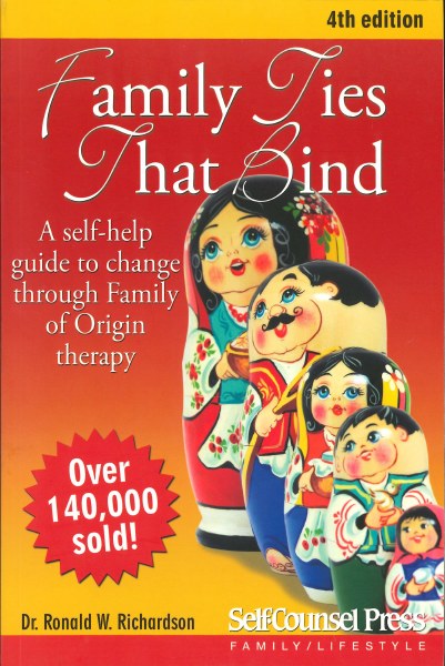 Family Ties That Bind: A self-help guide to change through Family of Origin therapy (Personal Self-Help Series)