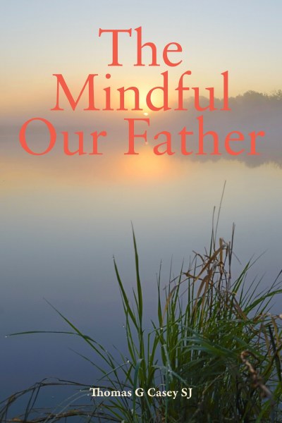 The Mindful Our Father