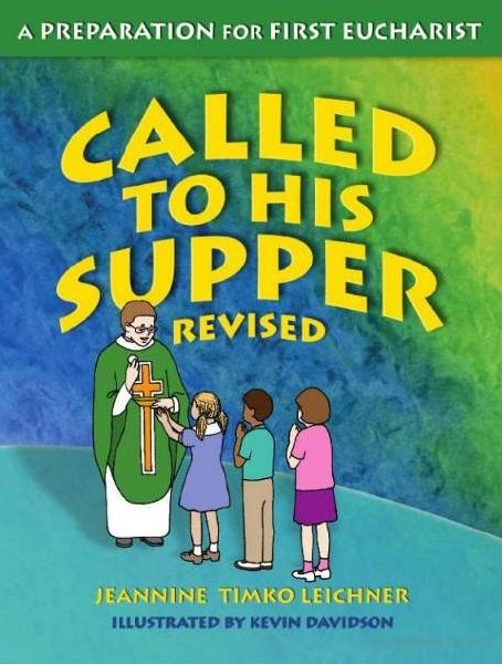Called to His Supper Revised 3rd edition