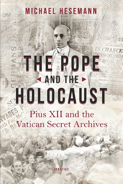The Pope and the Holocaust Piux XII and the Secret