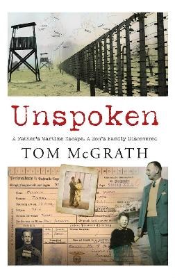 Unspoken A Father's Wartime Escape