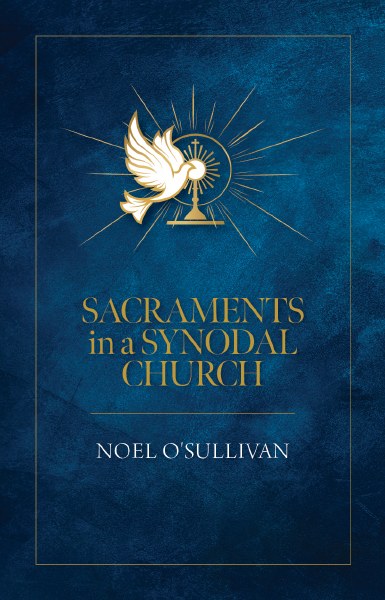 Sacraments in a Synodal Church