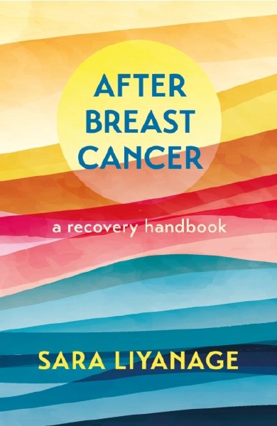 After Breast Cancer A Recovery Handbook