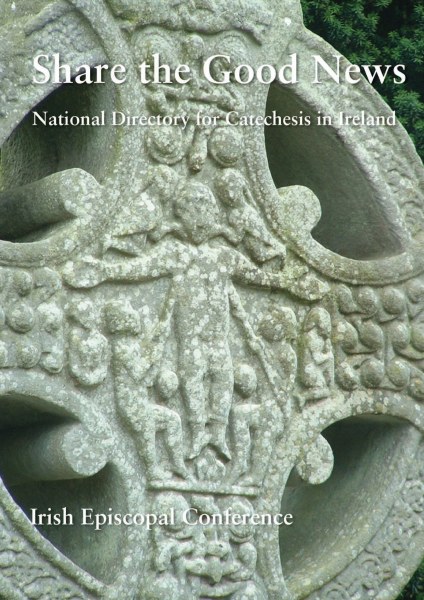 Share the Good News: National Directory for Catechetics in Ireland