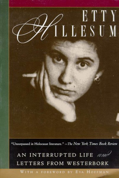Etty Hillesum An Interrupted Life & Letters