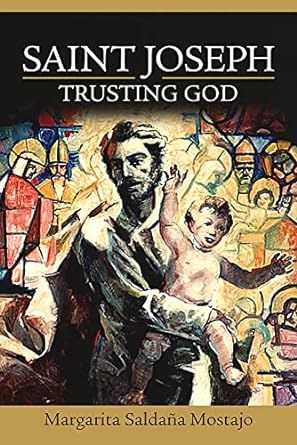 Saint Joseph: Trusting God