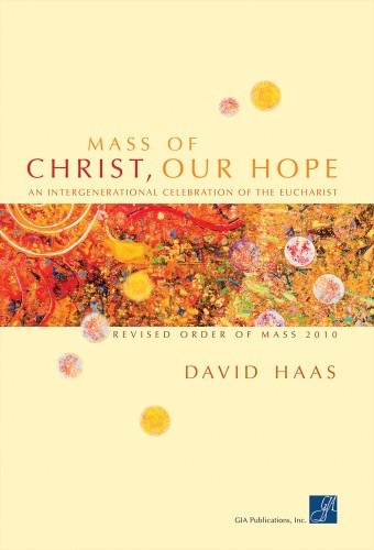 Mass of Christ, Our Hope - Choral