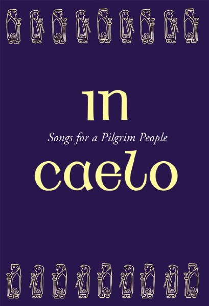 In Caelo Songs for a Pilgrim - Accompaniment