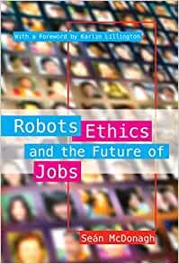 Robots Ethics and the Future of Jobs