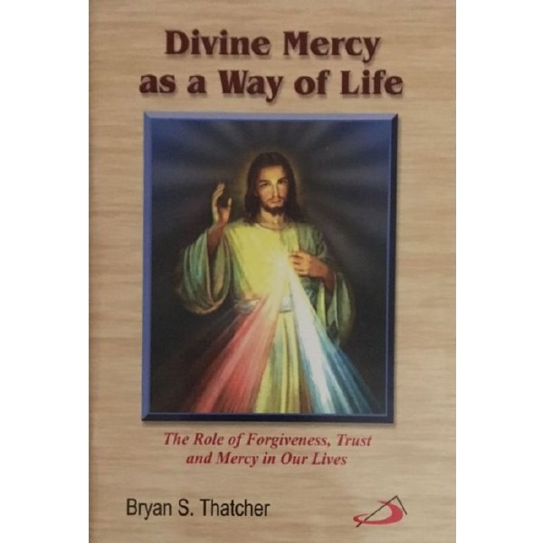 Divine Mercy As a Way of Life