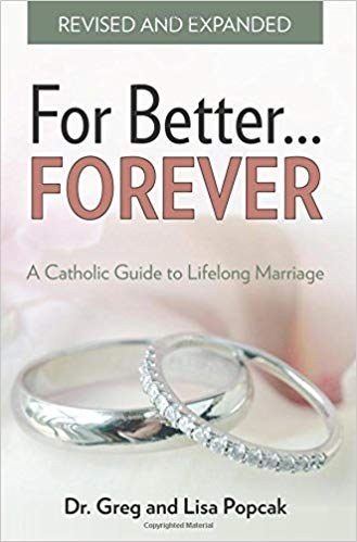 For Better Forever A Catholic Guide to Lifelong