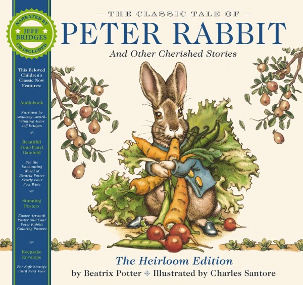 The Classic Tale of Peter Rabbit , Heirloom editio