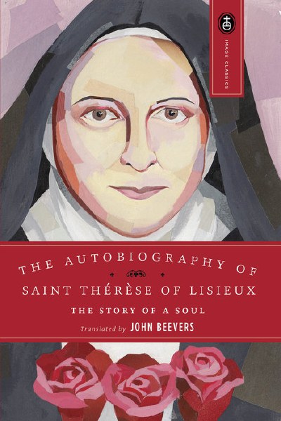 Story of a Soul: Autobiography of Saint Therese of Lisieux