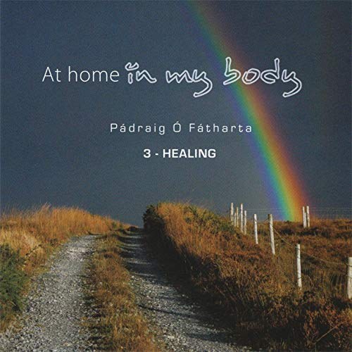 At Home in My Body CD3 Healing