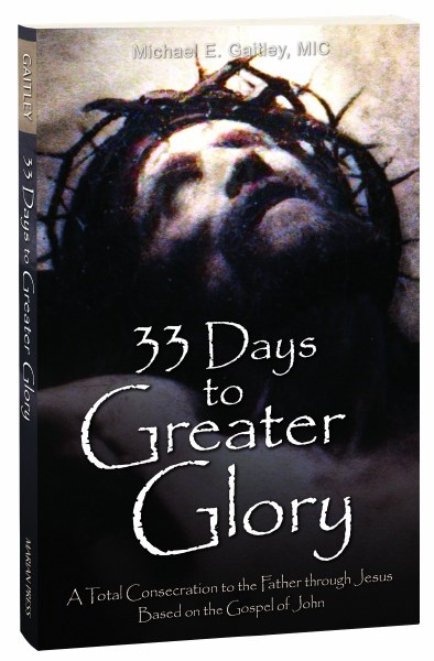 33 Days to a Greater Glory