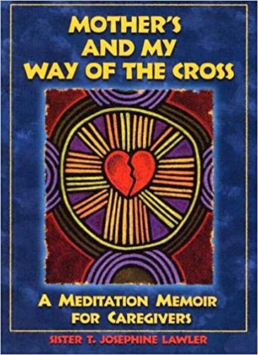 Mothers and My Way of the Cross