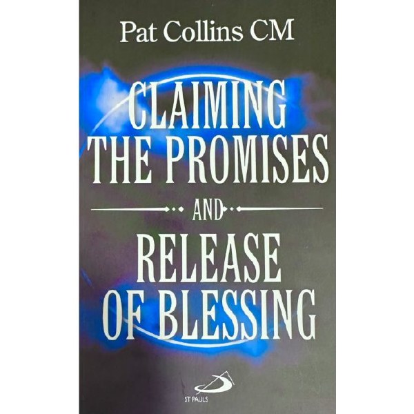 Claiming the Promises and Release of Blessing