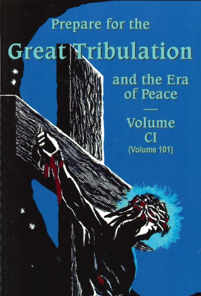 Prepare for the Great Tribulation, Vol 101