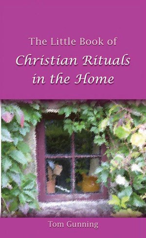 Little Book of Christian Rituals in The Home