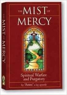 Mist of Mercy: Spiritual Warfare and Purgatory