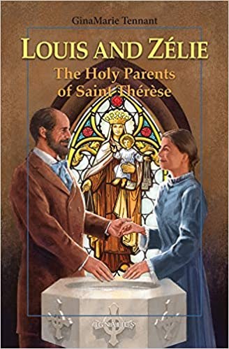 Louis and Zelie The Holy Parents of St Therese