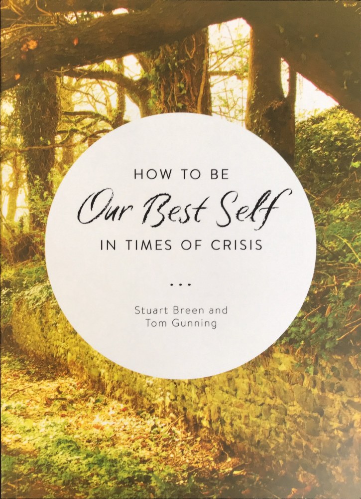 How to be our best Self During Times of Crisis