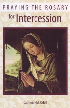 OP - Praying the Rosary for Intercession OP - Praying the Rosary for Intercession