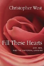 Fill These Hearts: God, Sex and the Universal Long Fill These Hearts: God, Sex and the Universal Long