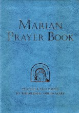 A Marian Prayer Book: Prayers and Devotions